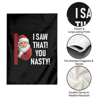 Funny Christmas Santa Garden Flag I Saw That You Nasty Meme - Wonder Print Shop