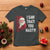 Funny Christmas Santa T Shirt I Saw That You Nasty Meme - Wonder Print Shop