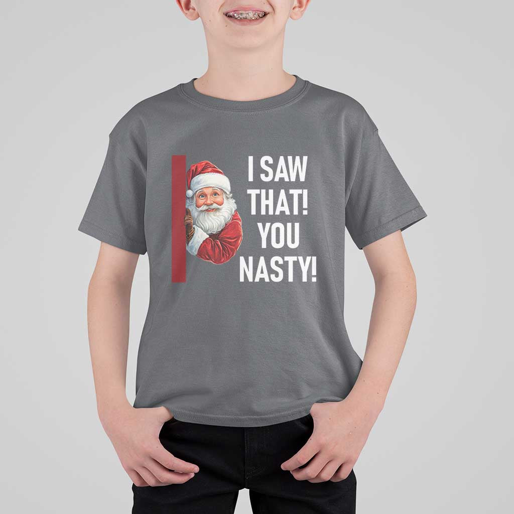 Funny Christmas Santa T Shirt For Kid I Saw That You Nasty Meme - Wonder Print Shop