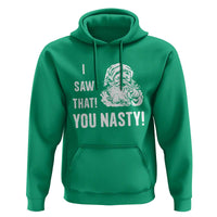 Funny Christmas Santa Hoodie I Saw That You Nasty Xmas Naughty Kids