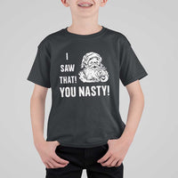 Funny Christmas Santa T Shirt For Kid I Saw That You Nasty Xmas Naughty Kids - Wonder Print Shop