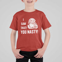 Funny Christmas Santa T Shirt For Kid I Saw That You Nasty Xmas Naughty Kids - Wonder Print Shop
