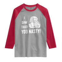Funny Christmas Santa Raglan Shirt I Saw That You Nasty Xmas Naughty Kids - Wonder Print Shop