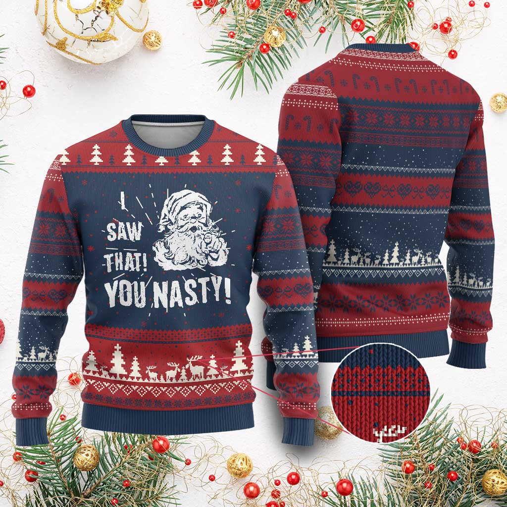 Funny Xmas Santa Ugly Christmas Sweater I Saw That You Nasty Xmas Naughty Kids - Wonder Print Shop