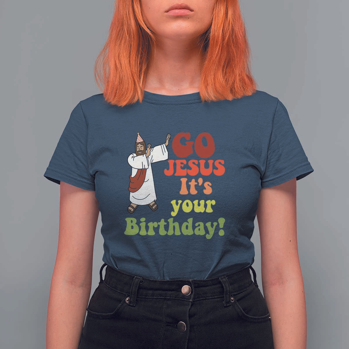 Funny Christian Christmas T Shirt For Women Go Jesus It's Your Birthday - Wonder Print Shop