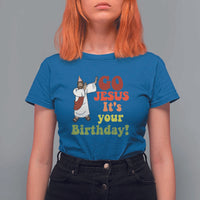 Funny Christian Christmas T Shirt For Women Go Jesus It's Your Birthday - Wonder Print Shop