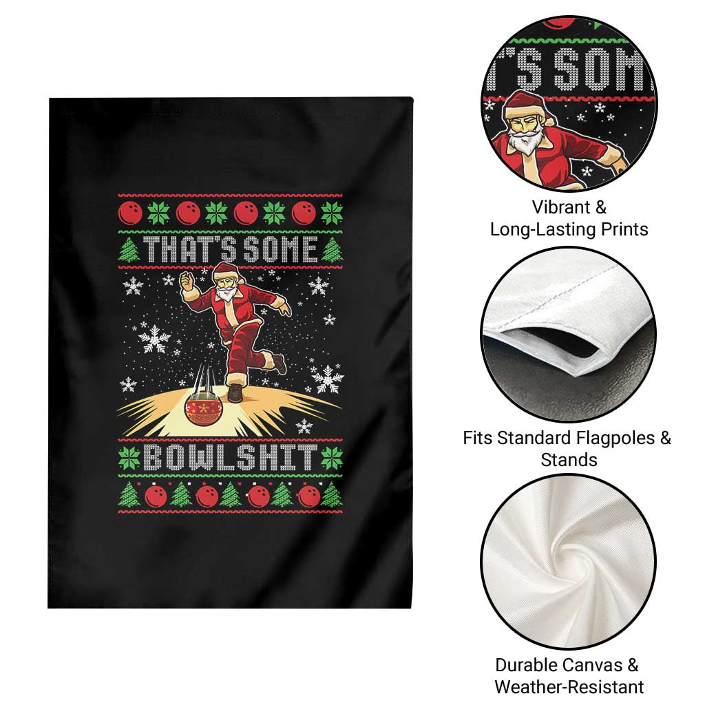 Funny Christmas Bowling Garden Flag Thats Some Bowlshit Xmas Bowler Santa - Wonder Print Shop