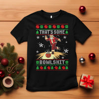 Funny Christmas Bowling T Shirt Thats Some Bowlshit Xmas Bowler Santa - Wonder Print Shop