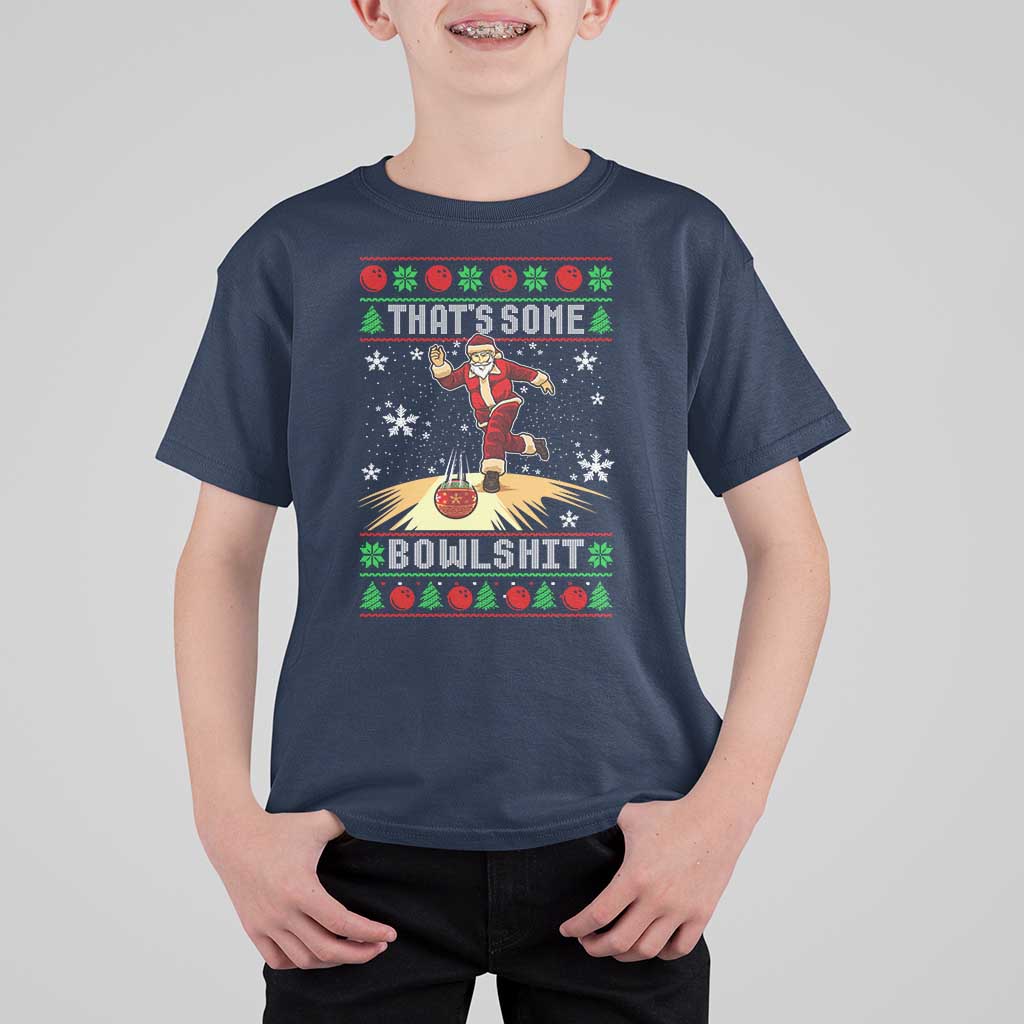 Funny Christmas Bowling T Shirt For Kid Thats Some Bowlshit Xmas Bowler Santa - Wonder Print Shop