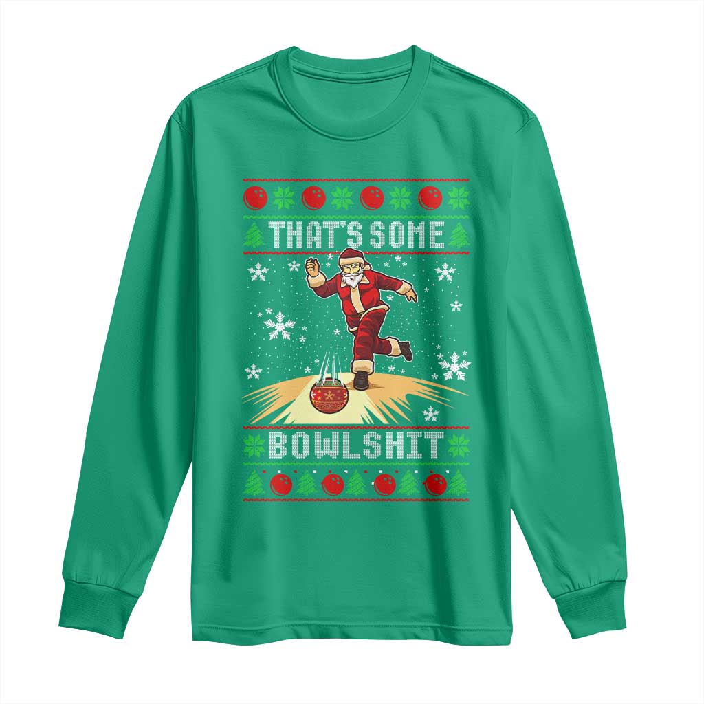 Funny Christmas Bowling Long Sleeve Shirt Thats Some Bowlshit Xmas Bowler Santa - Wonder Print Shop