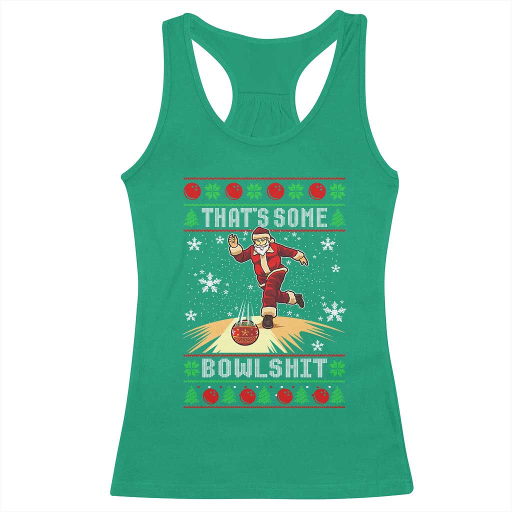 Funny Christmas Bowling Racerback Tank Top Thats Some Bowlshit Xmas Bowler Santa - Wonder Print Shop