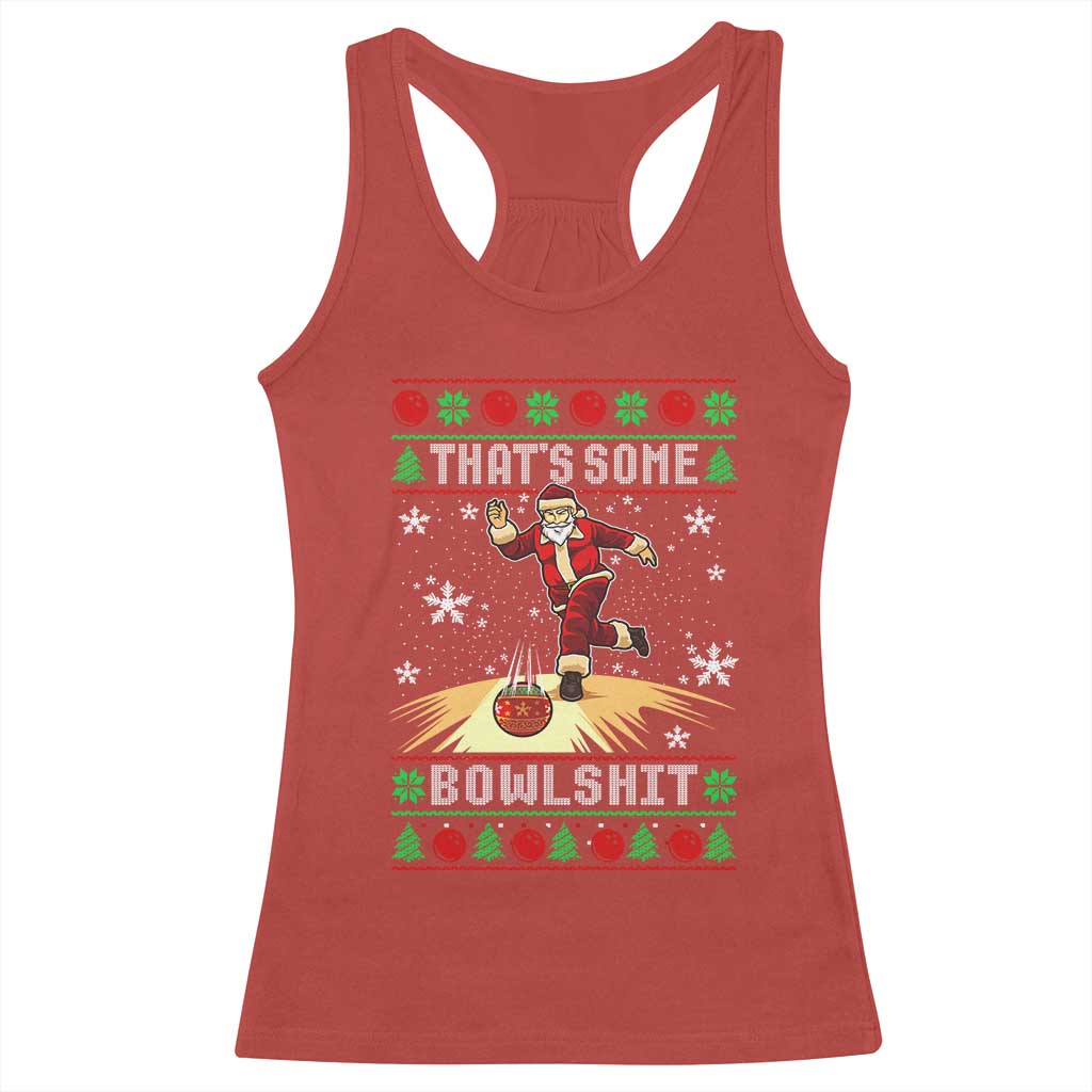 Funny Christmas Bowling Racerback Tank Top Thats Some Bowlshit Xmas Bowler Santa - Wonder Print Shop