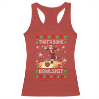 Funny Christmas Bowling Racerback Tank Top Thats Some Bowlshit Xmas Bowler Santa - Wonder Print Shop