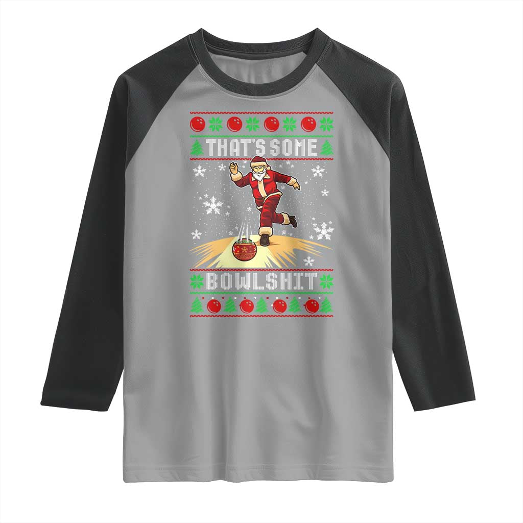Funny Christmas Bowling Raglan Shirt Thats Some Bowlshit Xmas Bowler Santa - Wonder Print Shop