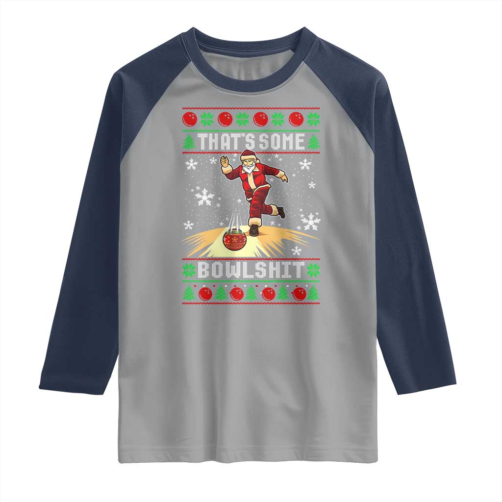 Funny Christmas Bowling Raglan Shirt Thats Some Bowlshit Xmas Bowler Santa - Wonder Print Shop