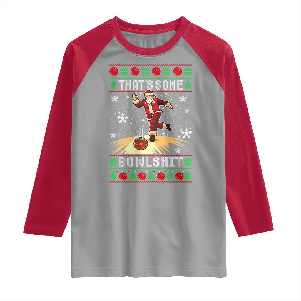 Funny Christmas Bowling Raglan Shirt Thats Some Bowlshit Xmas Bowler Santa - Wonder Print Shop