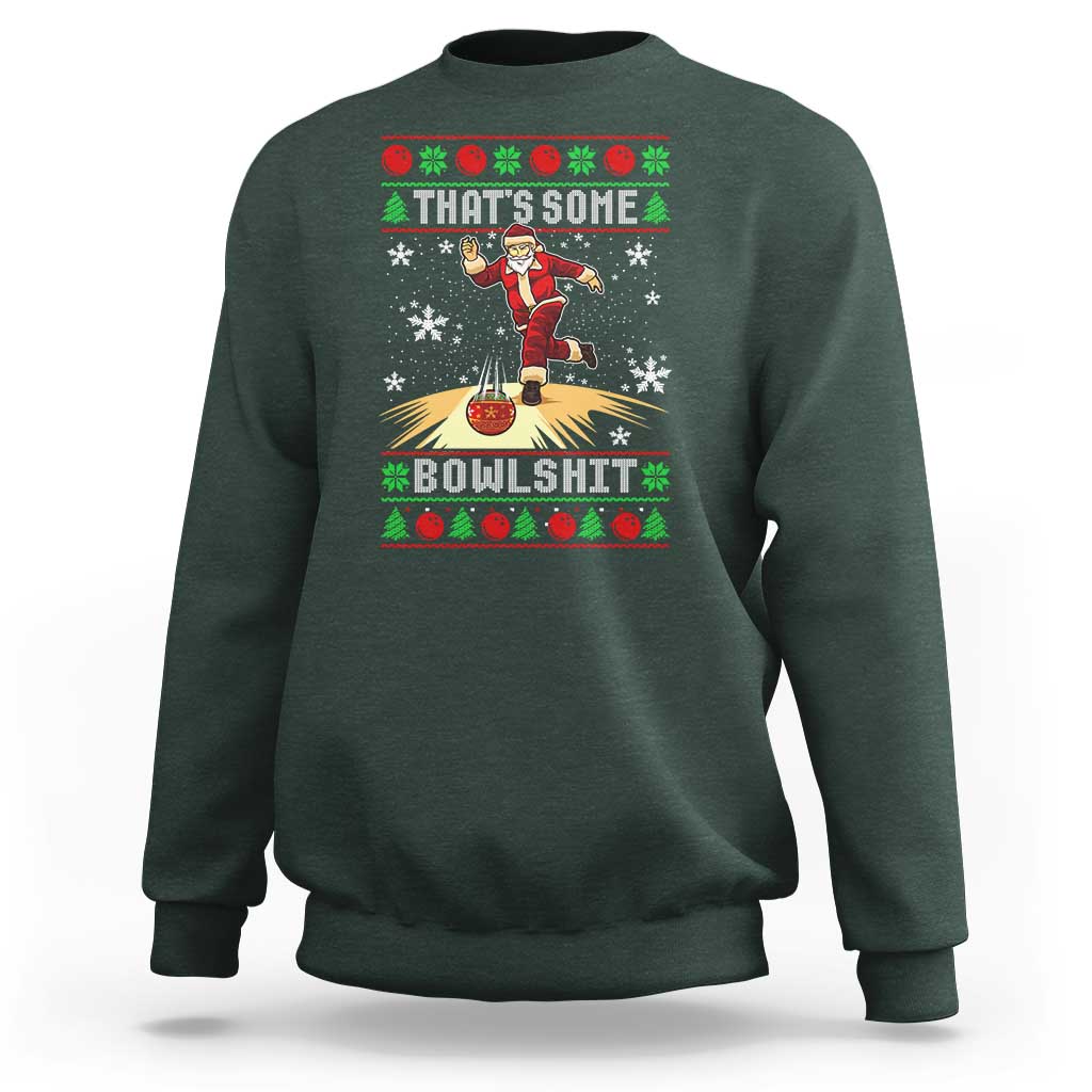 Funny Christmas Bowling Sweatshirt Thats Some Bowlshit Xmas Bowler Santa - Wonder Print Shop