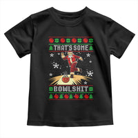 Funny Christmas Bowling Toddler T Shirt Thats Some Bowlshit Xmas Bowler Santa - Wonder Print Shop
