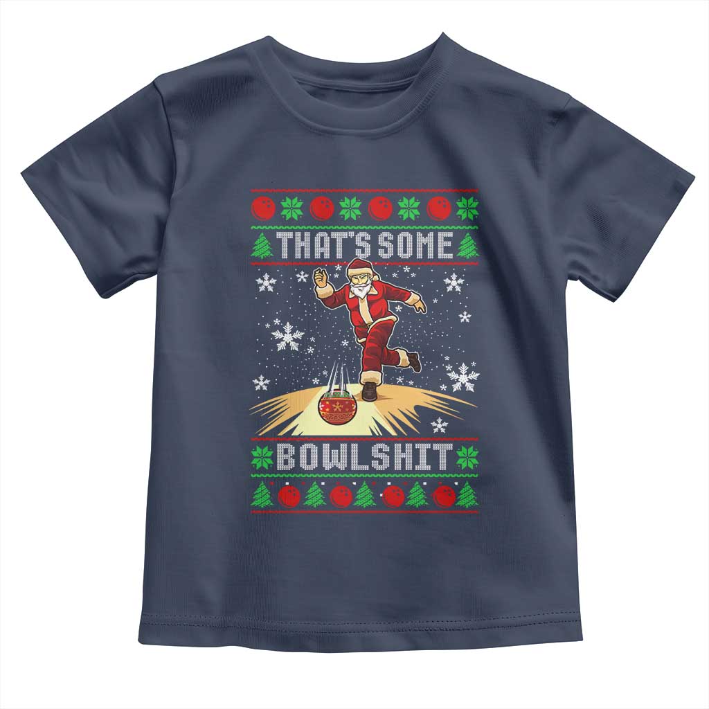 Funny Christmas Bowling Toddler T Shirt Thats Some Bowlshit Xmas Bowler Santa - Wonder Print Shop