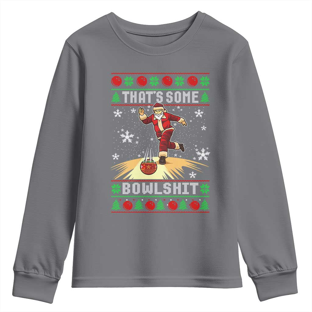 Funny Christmas Bowling Youth Sweatshirt Thats Some Bowlshit Xmas Bowler Santa - Wonder Print Shop