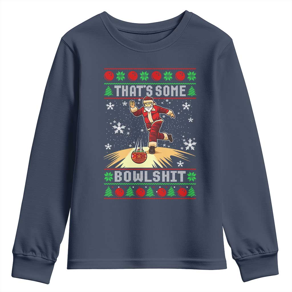 Funny Christmas Bowling Youth Sweatshirt Thats Some Bowlshit Xmas Bowler Santa - Wonder Print Shop