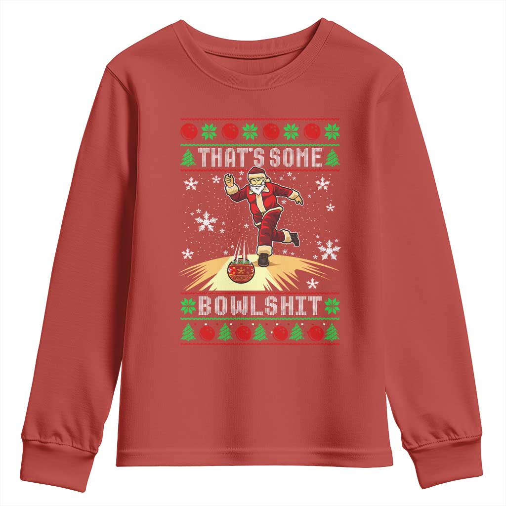 Funny Christmas Bowling Youth Sweatshirt Thats Some Bowlshit Xmas Bowler Santa - Wonder Print Shop