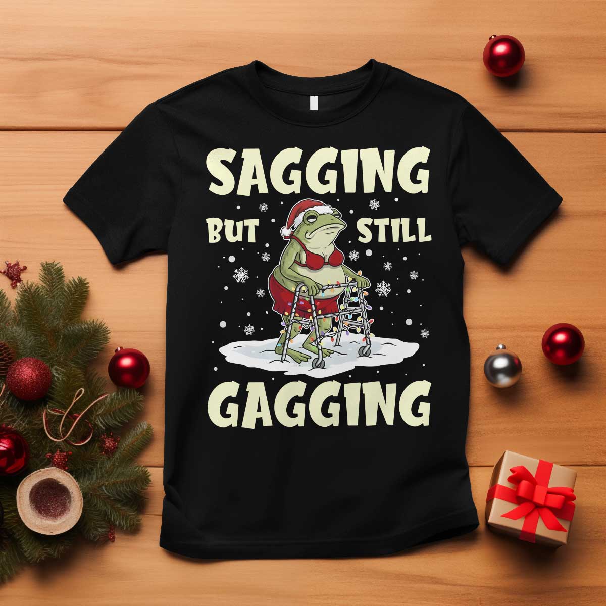 Funny Sagging But Still Gagging Christmas Frog T Shirt Funny Cringe Meme Gag Humor - Wonder Print Shop