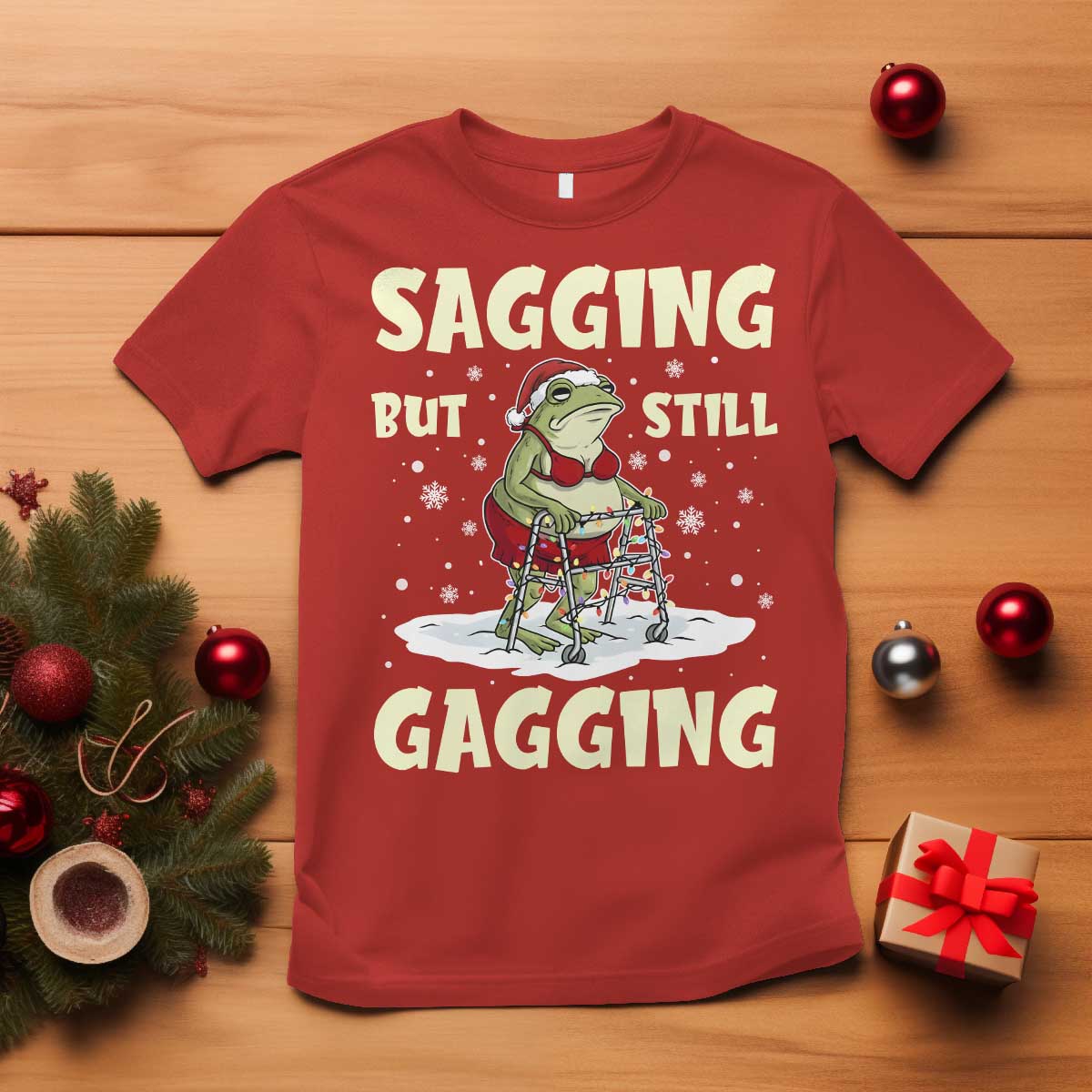 Funny Sagging But Still Gagging Christmas Frog T Shirt Funny Cringe Meme Gag Humor - Wonder Print Shop