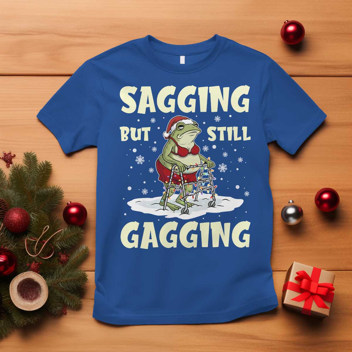 Funny Sagging But Still Gagging Christmas Frog T Shirt Funny Cringe Meme Gag Humor - Wonder Print Shop