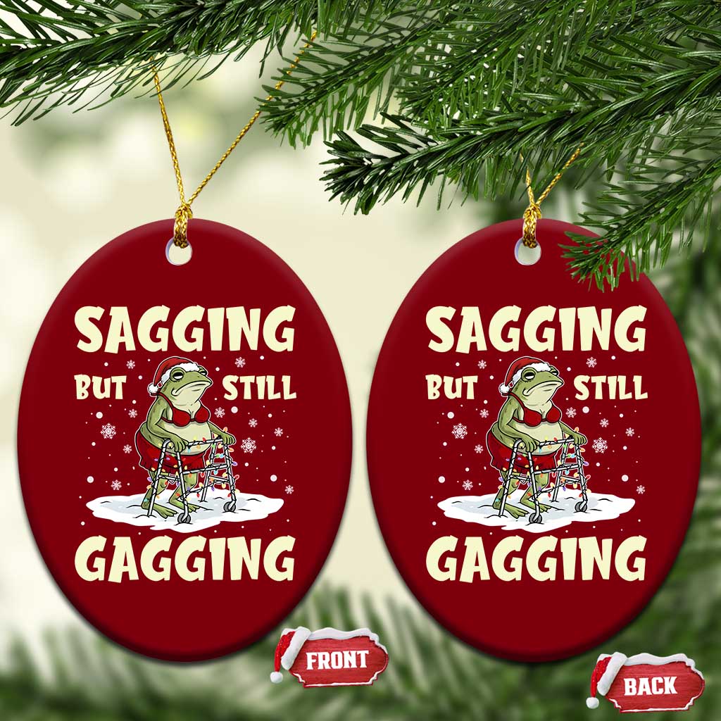 Funny Sagging But Still Gagging Christmas Frog Ceramic Ornament Funny Cringe Meme Gag Humor - Wonder Print Shop