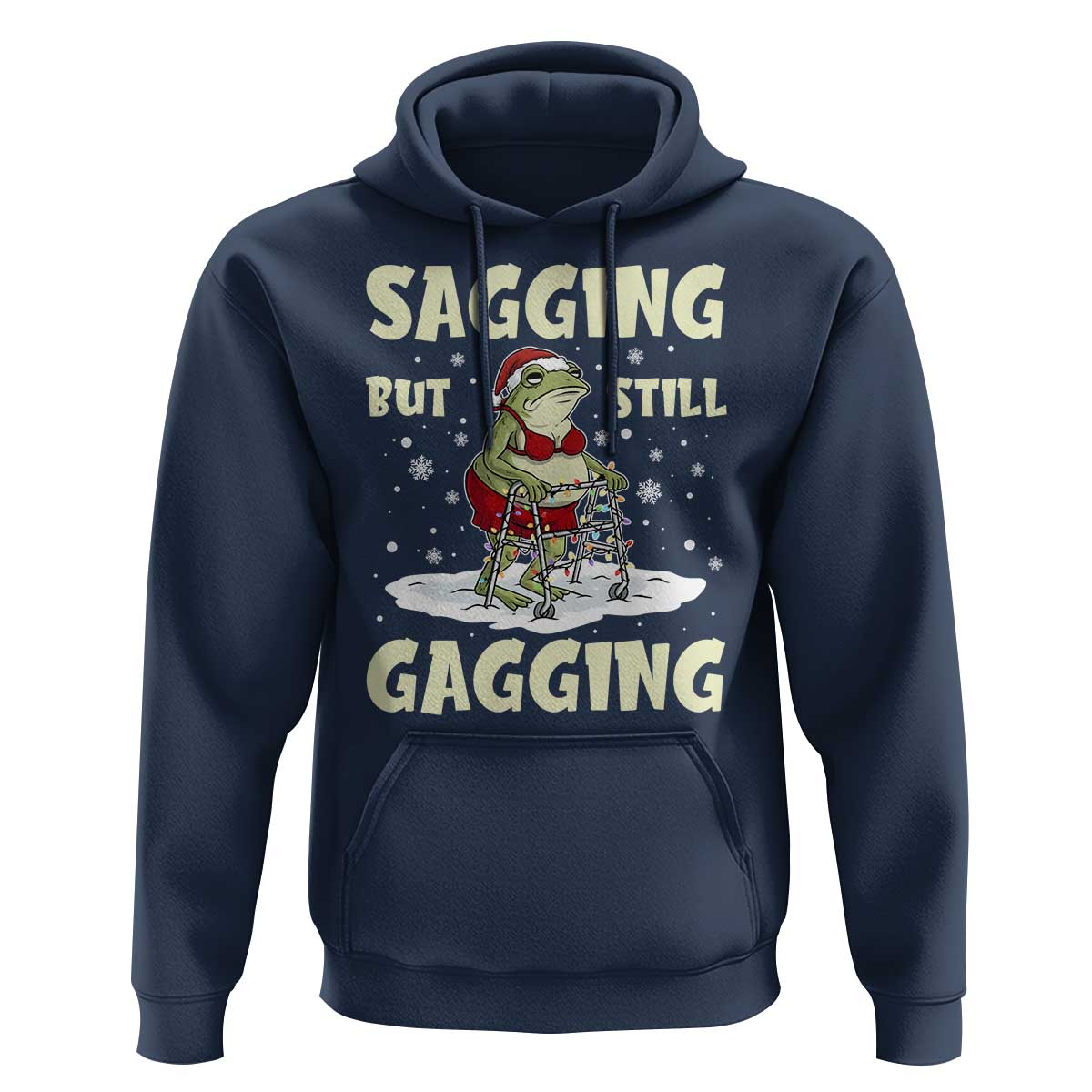 Funny Sagging But Still Gagging Christmas Frog Hoodie Funny Cringe Meme Gag Humor - Wonder Print Shop