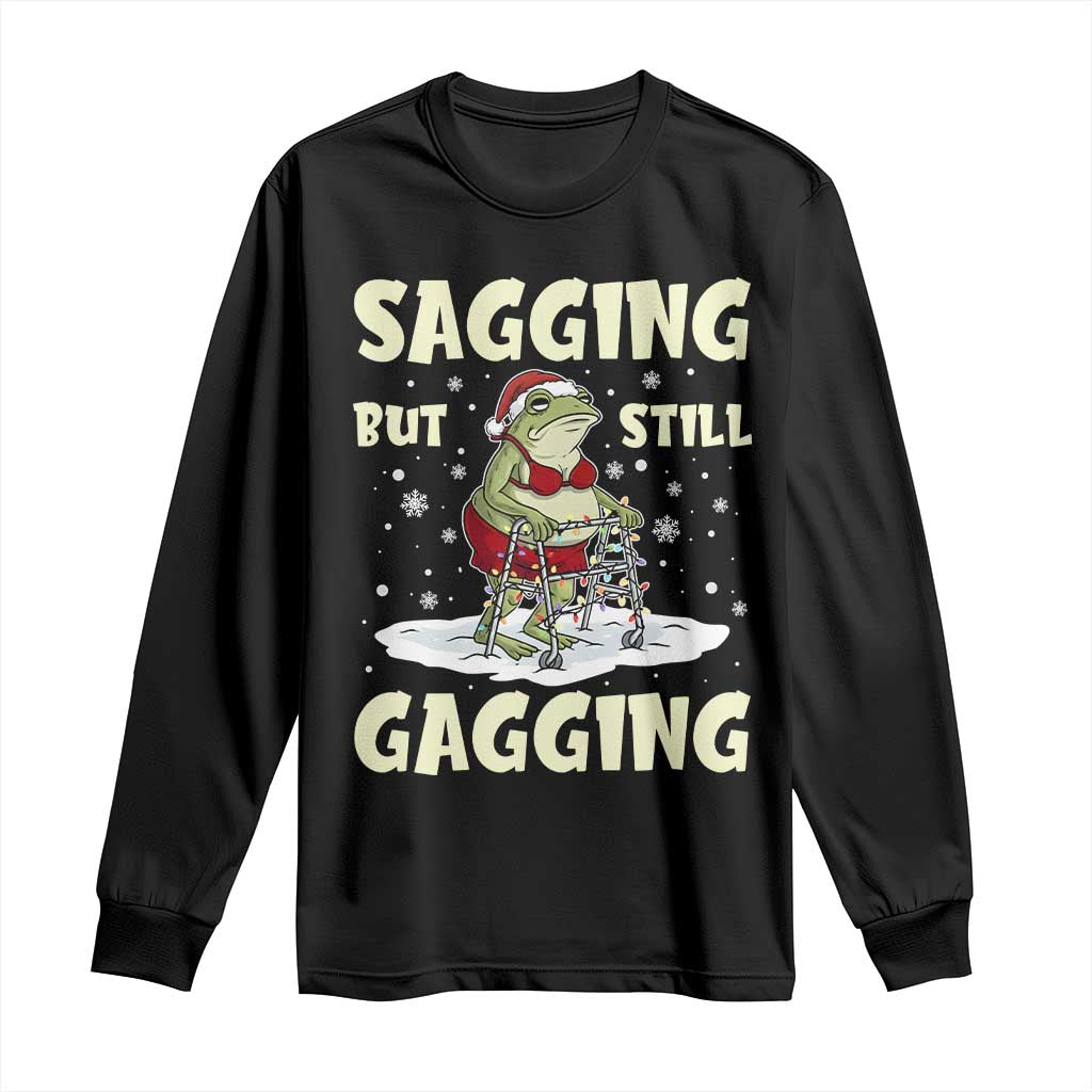 Funny Sagging But Still Gagging Christmas Frog Long Sleeve Shirt Funny Cringe Meme Gag Humor - Wonder Print Shop