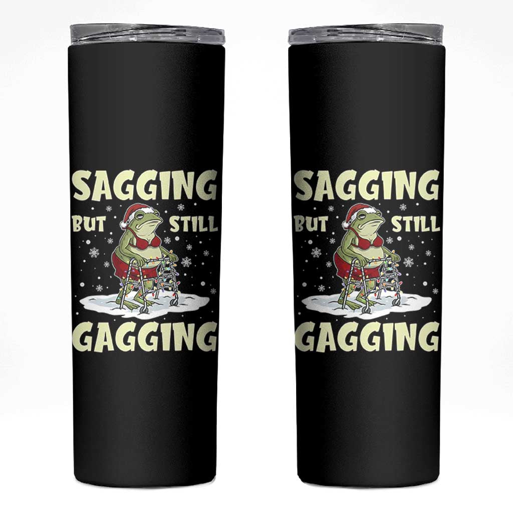 Funny Sagging But Still Gagging Christmas Frog Skinny Tumbler Funny Cringe Meme Gag Humor - Wonder Print Shop