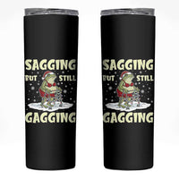 Funny Sagging But Still Gagging Christmas Frog Skinny Tumbler Funny Cringe Meme Gag Humor - Wonder Print Shop
