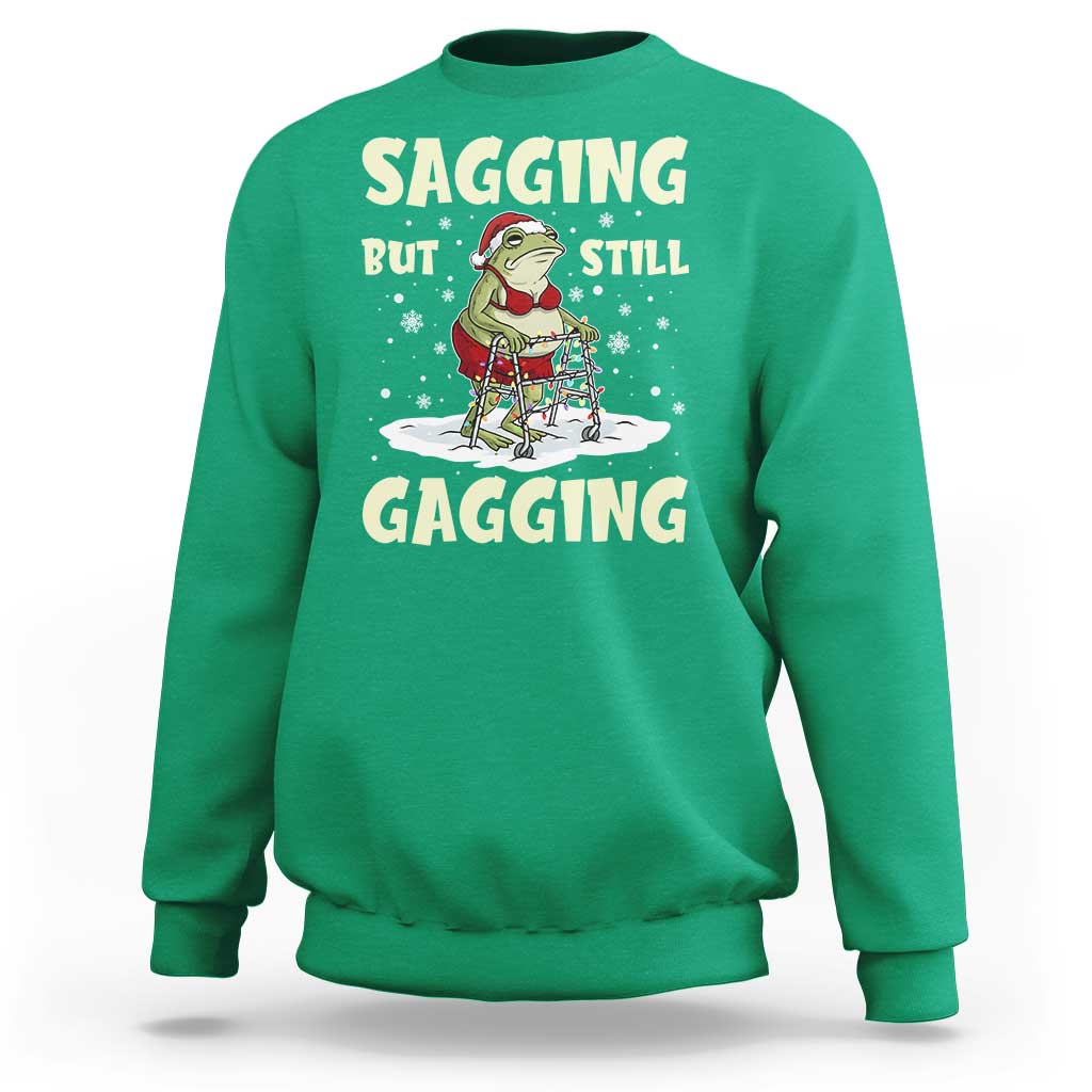 Funny Sagging But Still Gagging Christmas Frog Sweatshirt Funny Cringe Meme Gag Humor - Wonder Print Shop
