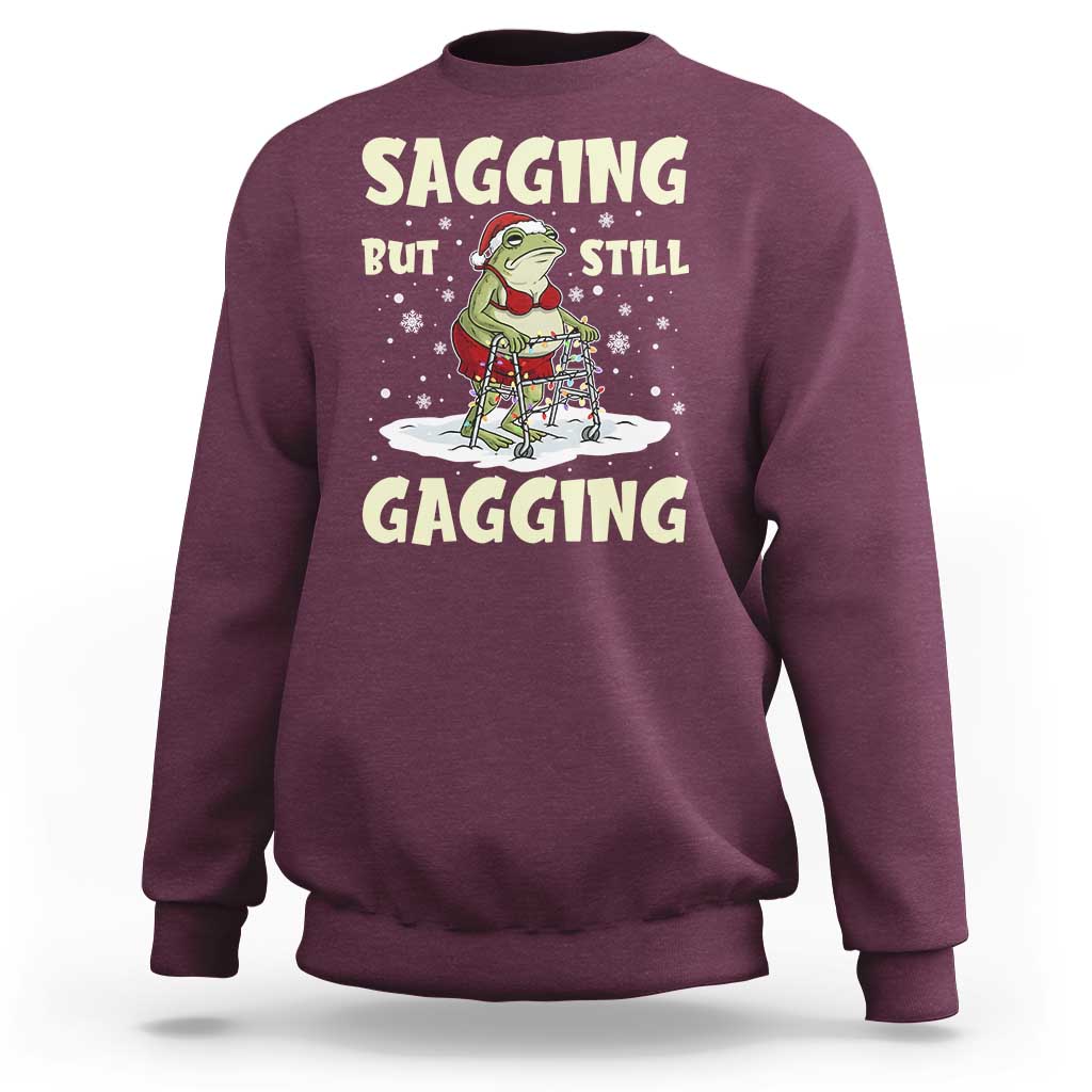 Funny Sagging But Still Gagging Christmas Frog Sweatshirt Funny Cringe Meme Gag Humor - Wonder Print Shop