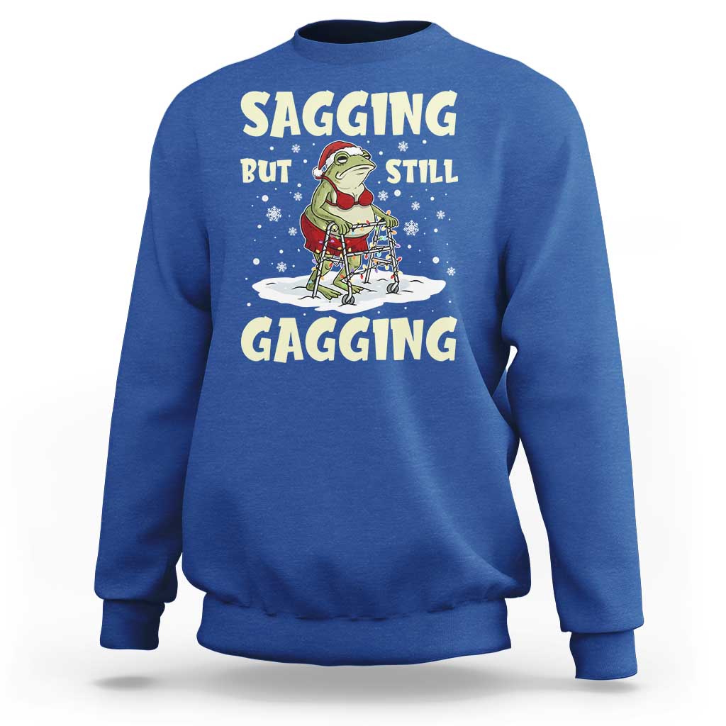 Funny Sagging But Still Gagging Christmas Frog Sweatshirt Funny Cringe Meme Gag Humor - Wonder Print Shop