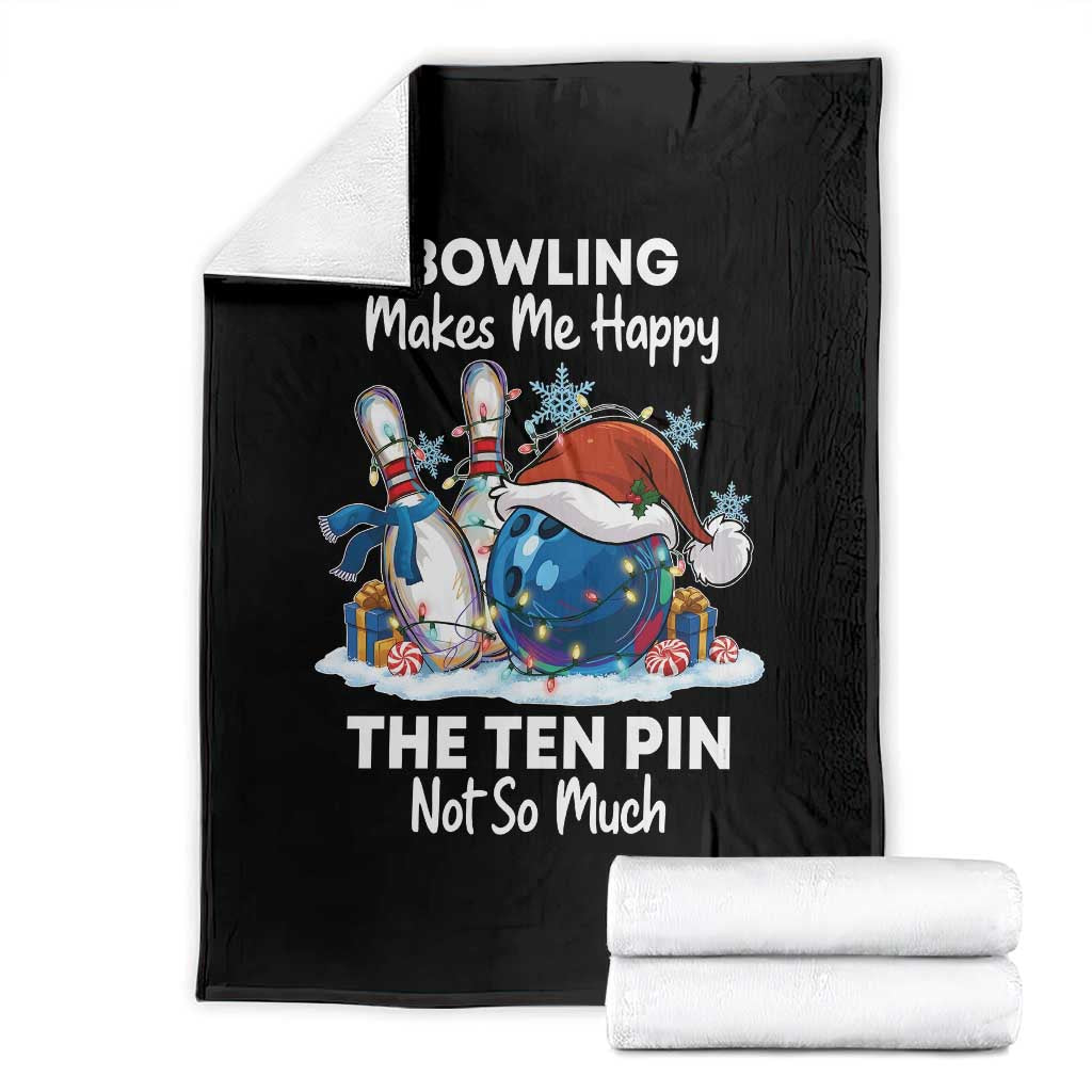Funny Christmas Bowling Throw Blanket Bowling Makes Me Happy The Ten Pin Not So Much - Wonder Print Shop