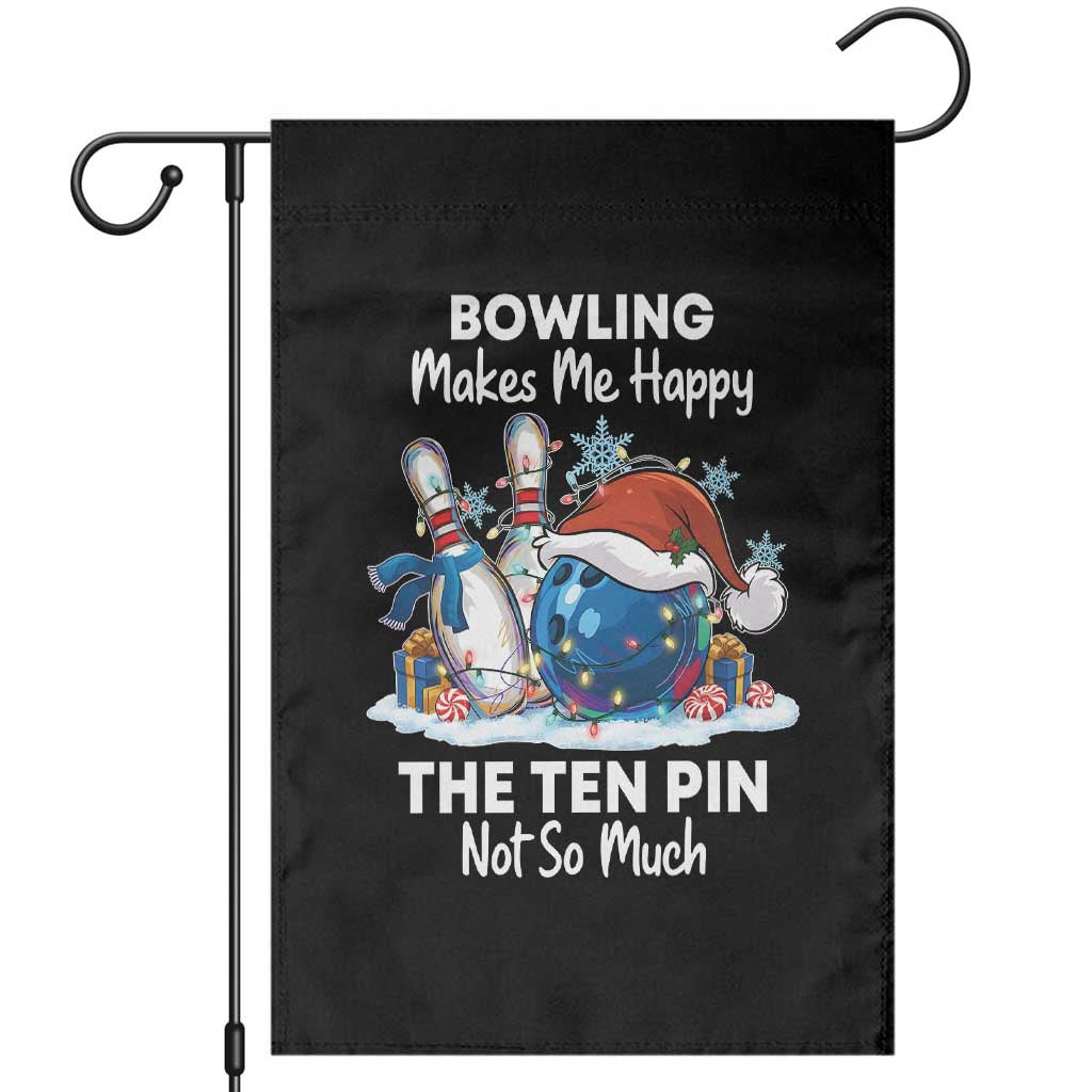 Funny Christmas Bowling Garden Flag Bowling Makes Me Happy The Ten Pin Not So Much - Wonder Print Shop