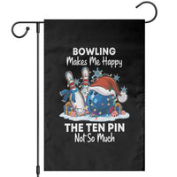 Funny Christmas Bowling Garden Flag Bowling Makes Me Happy The Ten Pin Not So Much - Wonder Print Shop