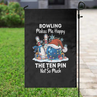 Funny Christmas Bowling Garden Flag Bowling Makes Me Happy The Ten Pin Not So Much - Wonder Print Shop