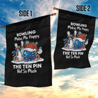 Funny Christmas Bowling Garden Flag Bowling Makes Me Happy The Ten Pin Not So Much - Wonder Print Shop