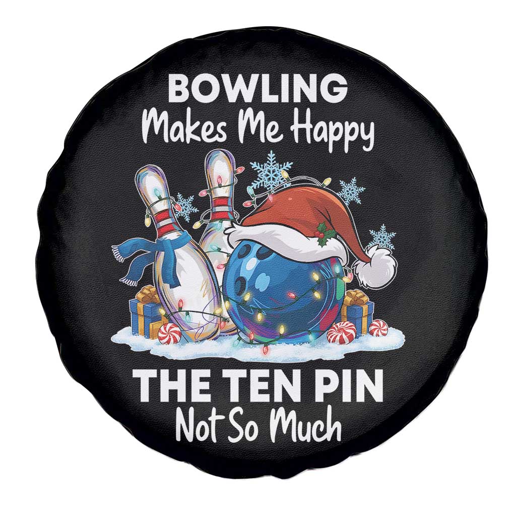 Funny Christmas Bowling Spare Tire Cover Bowling Makes Me Happy The Ten Pin Not So Much - Wonder Print Shop