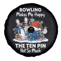 Funny Christmas Bowling Spare Tire Cover Bowling Makes Me Happy The Ten Pin Not So Much - Wonder Print Shop
