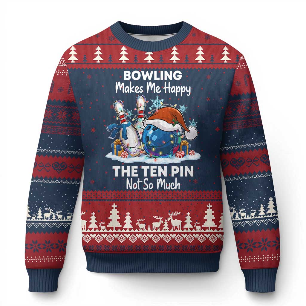 Funny Xmas Bowling Ugly Christmas Sweater Bowling Makes Me Happy The Ten Pin Not So Much - Wonder Print Shop