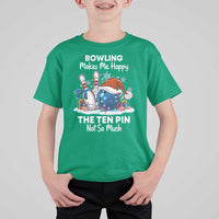 Funny Christmas Bowling T Shirt For Kid Bowling Makes Me Happy The Ten Pin Not So Much - Wonder Print Shop
