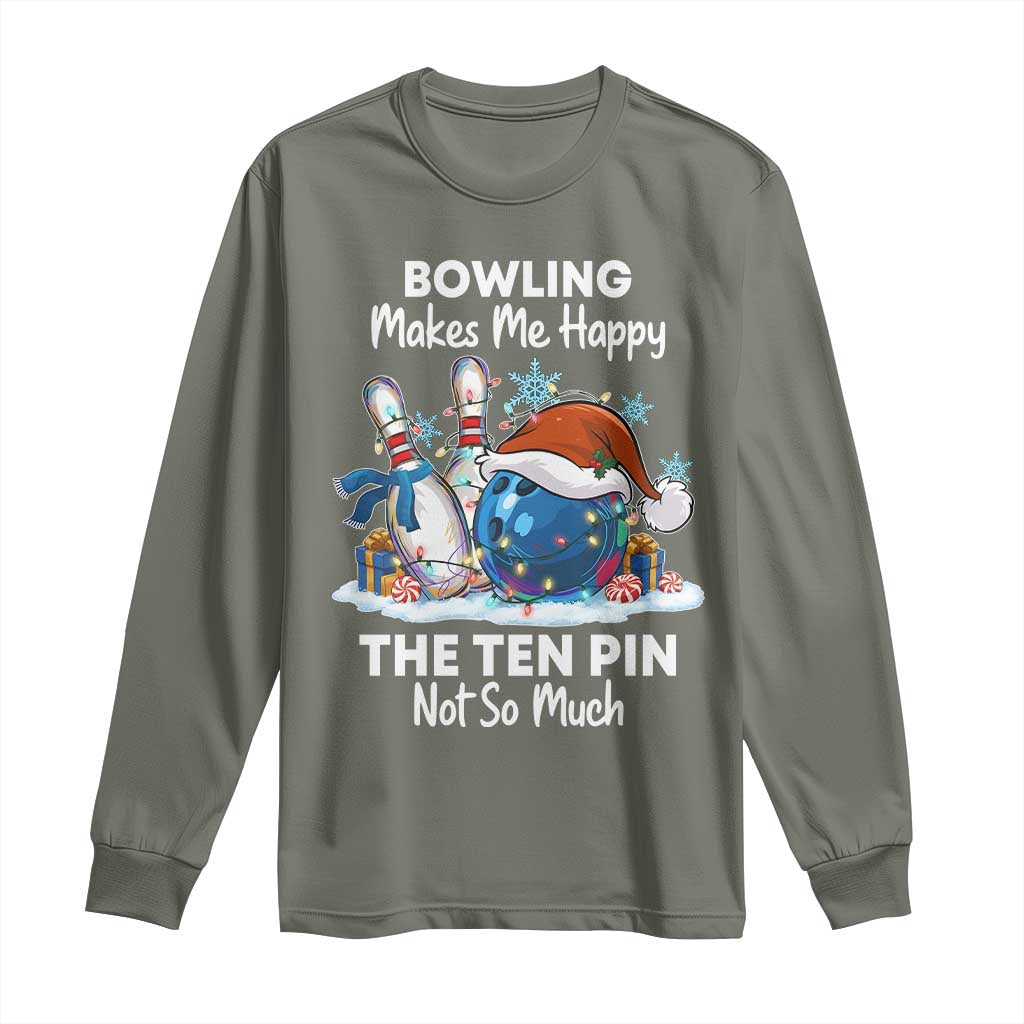 Funny Christmas Bowling Long Sleeve Shirt Bowling Makes Me Happy The Ten Pin Not So Much - Wonder Print Shop
