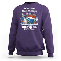 Funny Christmas Bowling Sweatshirt Bowling Makes Me Happy The Ten Pin Not So Much - Wonder Print Shop