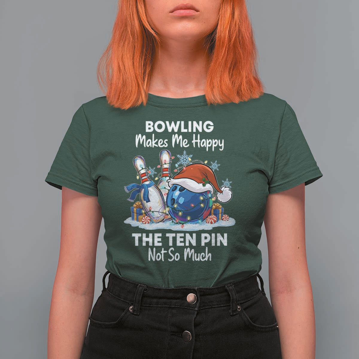 Funny Christmas Bowling T Shirt For Women Bowling Makes Me Happy The Ten Pin Not So Much - Wonder Print Shop