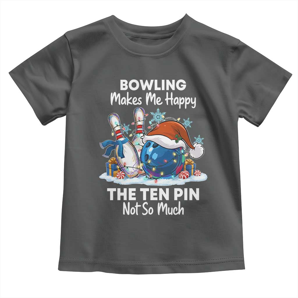 Funny Christmas Bowling Toddler T Shirt Bowling Makes Me Happy The Ten Pin Not So Much - Wonder Print Shop